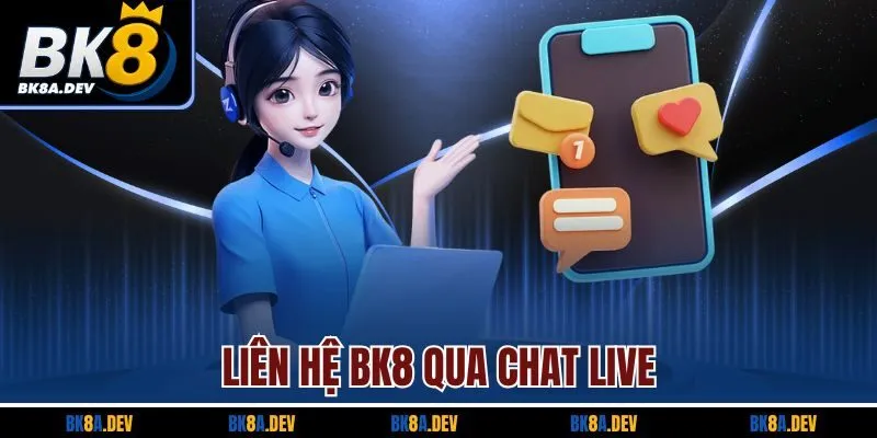 lien-he-bk8-qua-chat-live