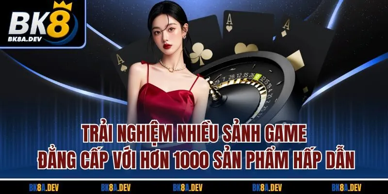 Trải nghiệm nhiều sảnh game đẳng cấp với hơn 1000 sản phẩm hấp dẫn Trải nghiệm nhiều sảnh game đẳng cấp với hơn 1000 sản phẩm hấp dẫn